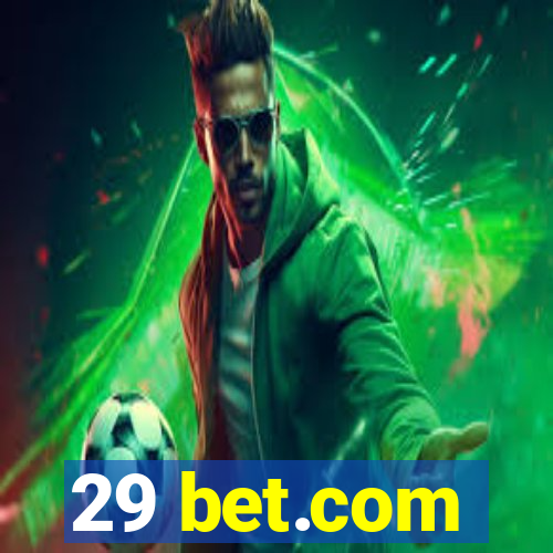 29 bet.com